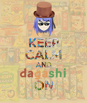 Keep Calm and Dagashi On