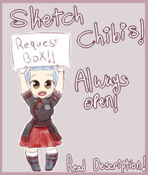 {Request Box} Sketch Chibis! ALWAYS OPEN!