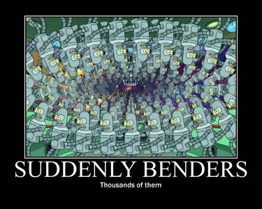 Bender....