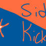 Side Kicks