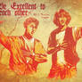 personal heroes _ Bill and Ted