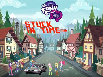 Equestria Girls-Stuck In Time Poster