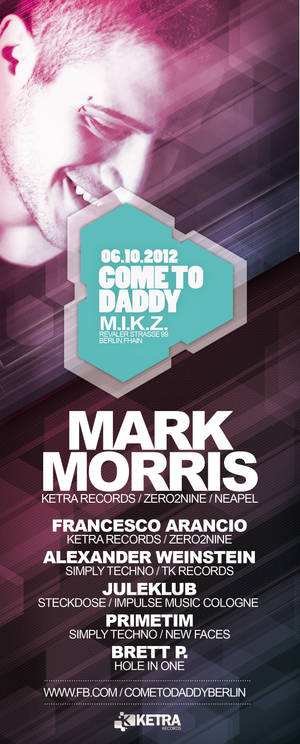 Mark Morris @ Come To Daddy / M.I.K.Z Berlin