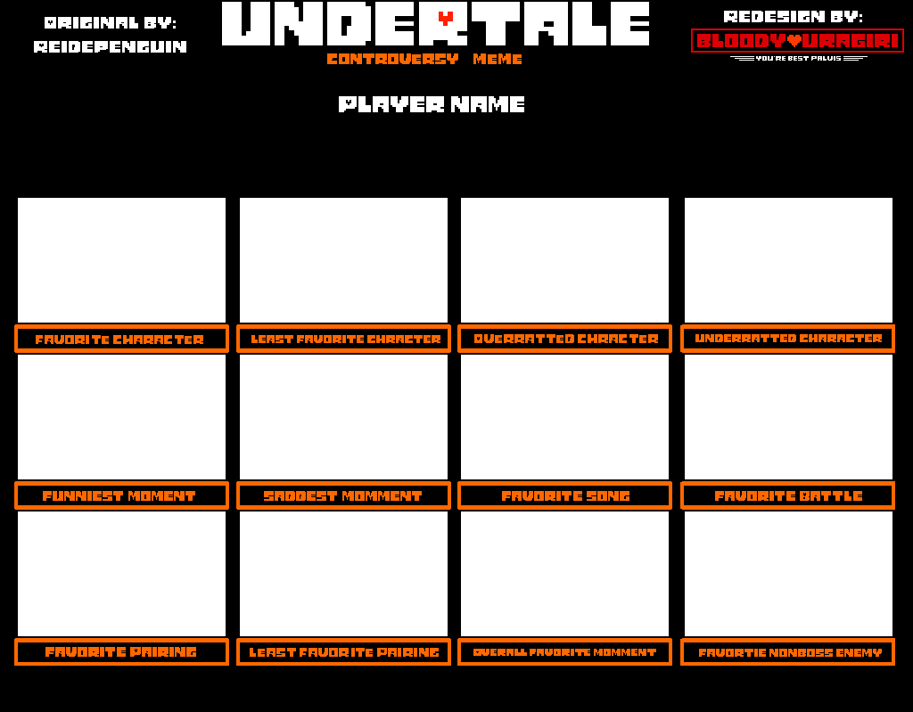 UNDERTALE Controversy meme redesign blank