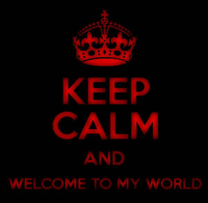 Welcome To My World