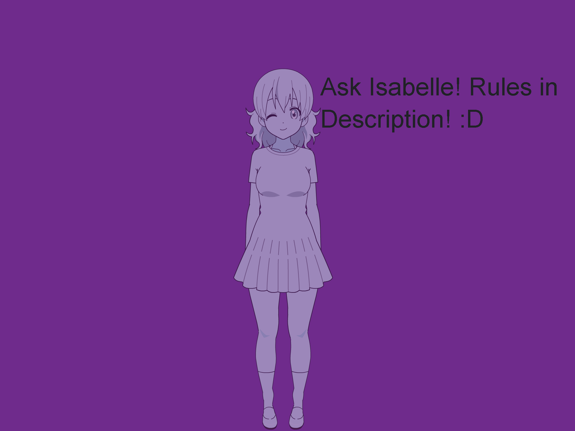 Ask Isabelle - Intro (CLOSED)!