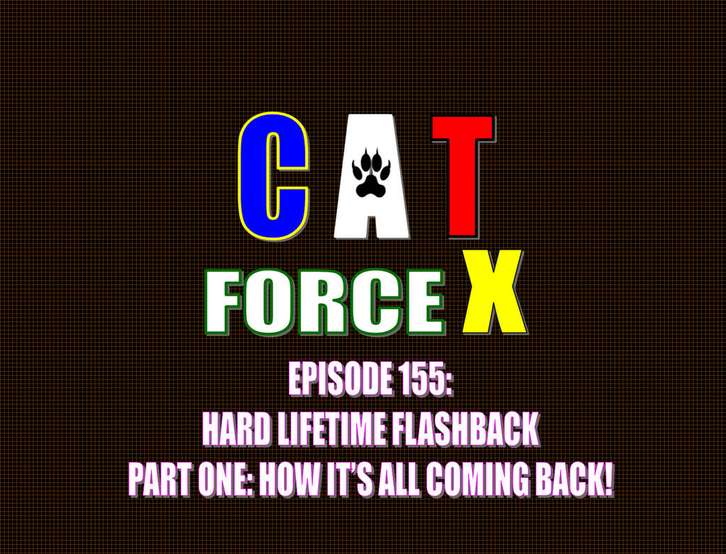 Push Force Cat CAT Force X: Episode 155 Poster by ChrisTitanZone45 on DeviantArt