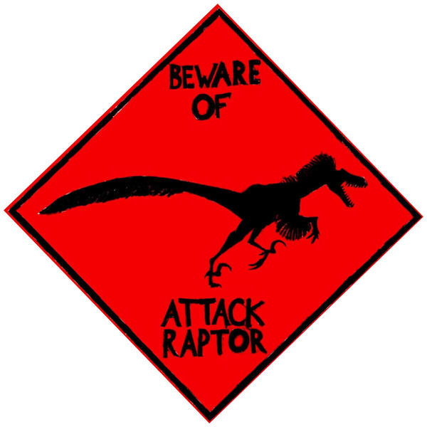 Toxic Raptor Sign Beware of Attack Raptor Sign by tonystardreamer on DeviantArt