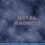 Metal Madness Desktop