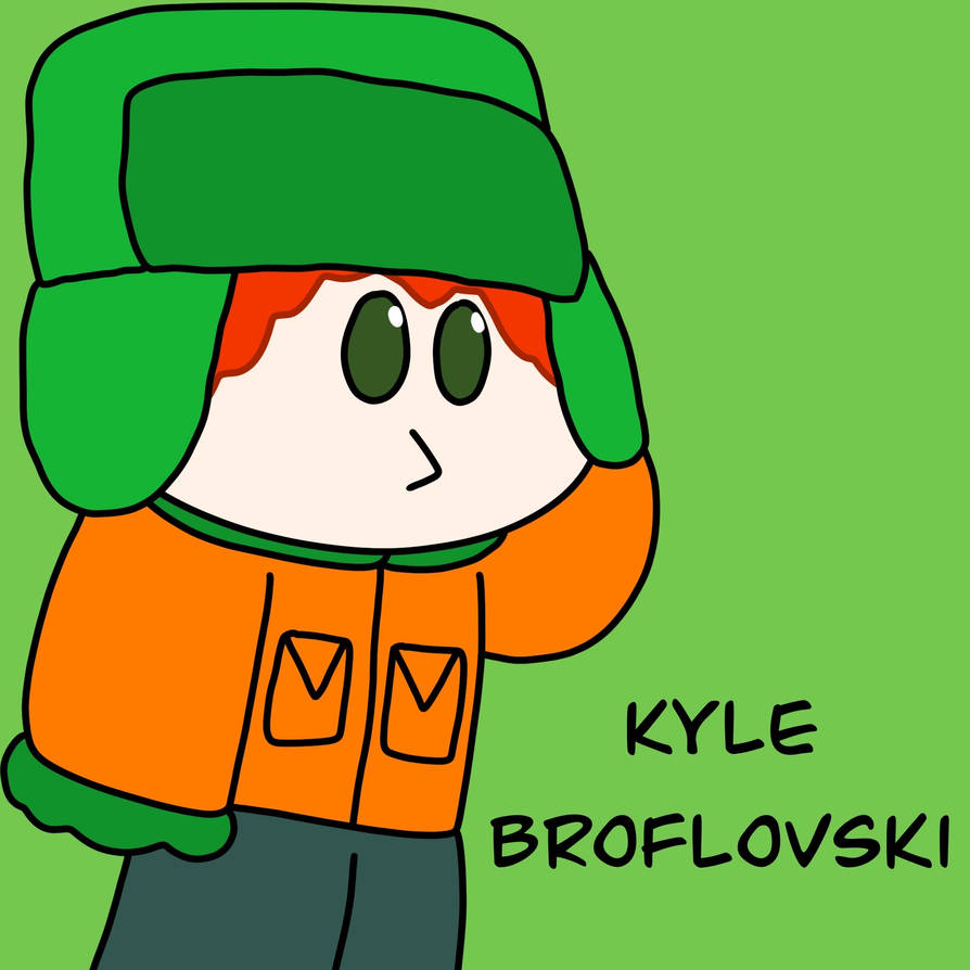 Kyle Roflowski Kyle Broflovski by TopArt285 on DeviantArt