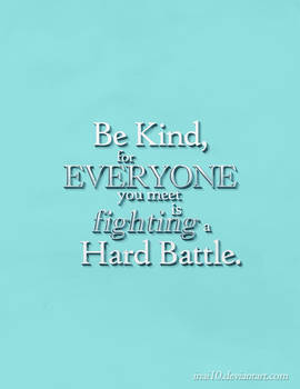 Be kind