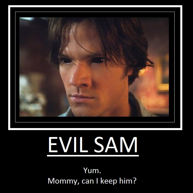 Evil Sam Motivational by SupremeJillSandwich on DeviantArt