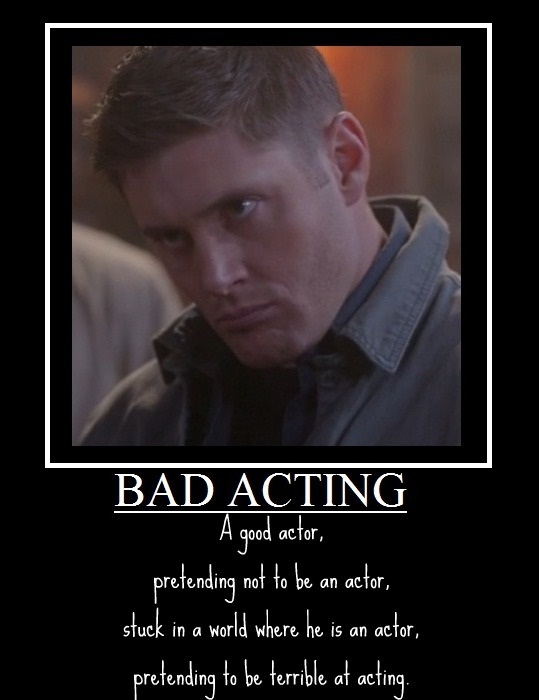 Dean Winchester: Bad Acting Motivational