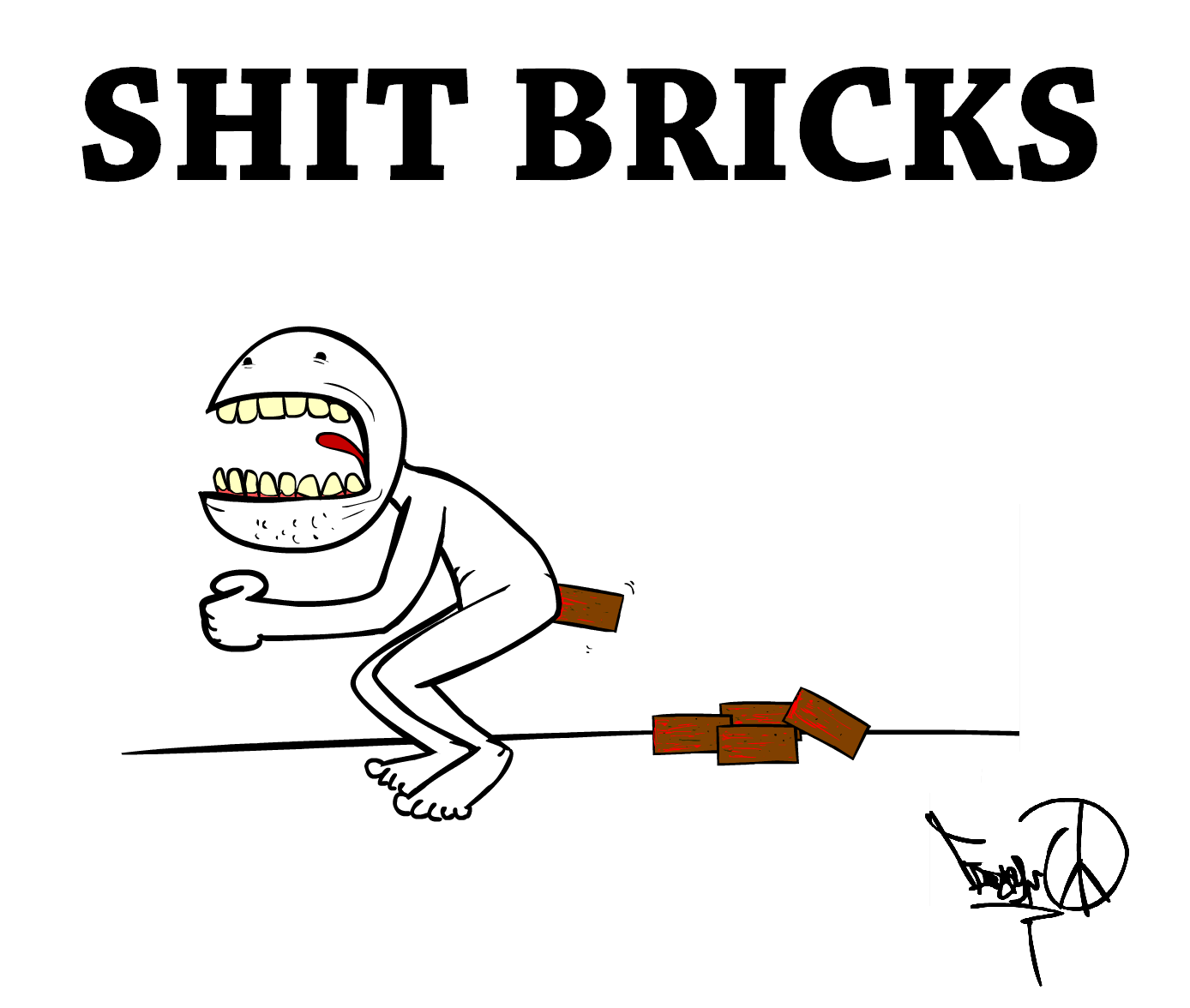 SHIT BRICKS by FaBrIzIoTheKick-Ass on DeviantArt