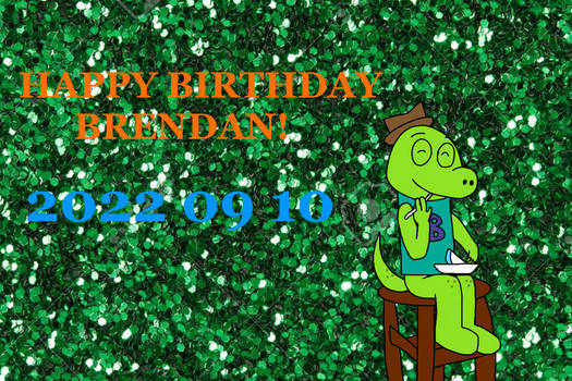 Birthday 2022 Celebration of Brendan