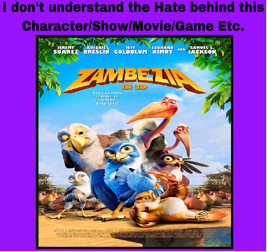 I do not get the hate behind Zambezia by mblairll on DeviantArt