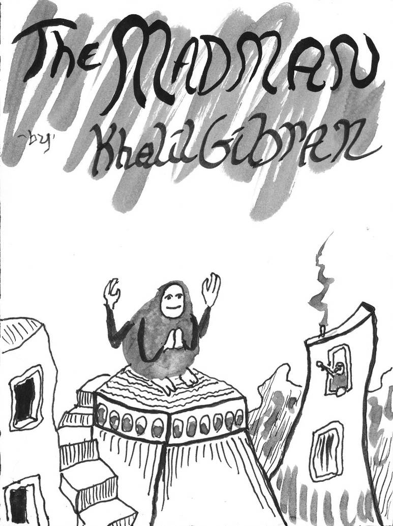 The Madman by Khalil Gibran pg 1 by KingNot