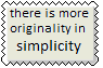 Originality and simplicity