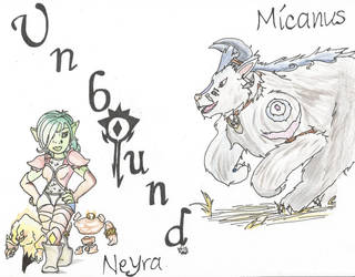 Unbound: Micanus and Neyra