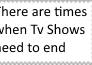Sometimes a Tv Show needs to end Stamp
