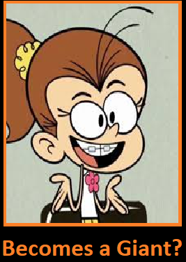 What if Luan Loud becomes a Giant