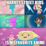 Harvey Street Kids is Best Anime