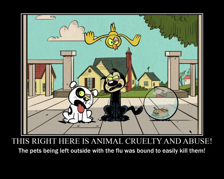 Loud House Animal Abuse Demotivational Poster
