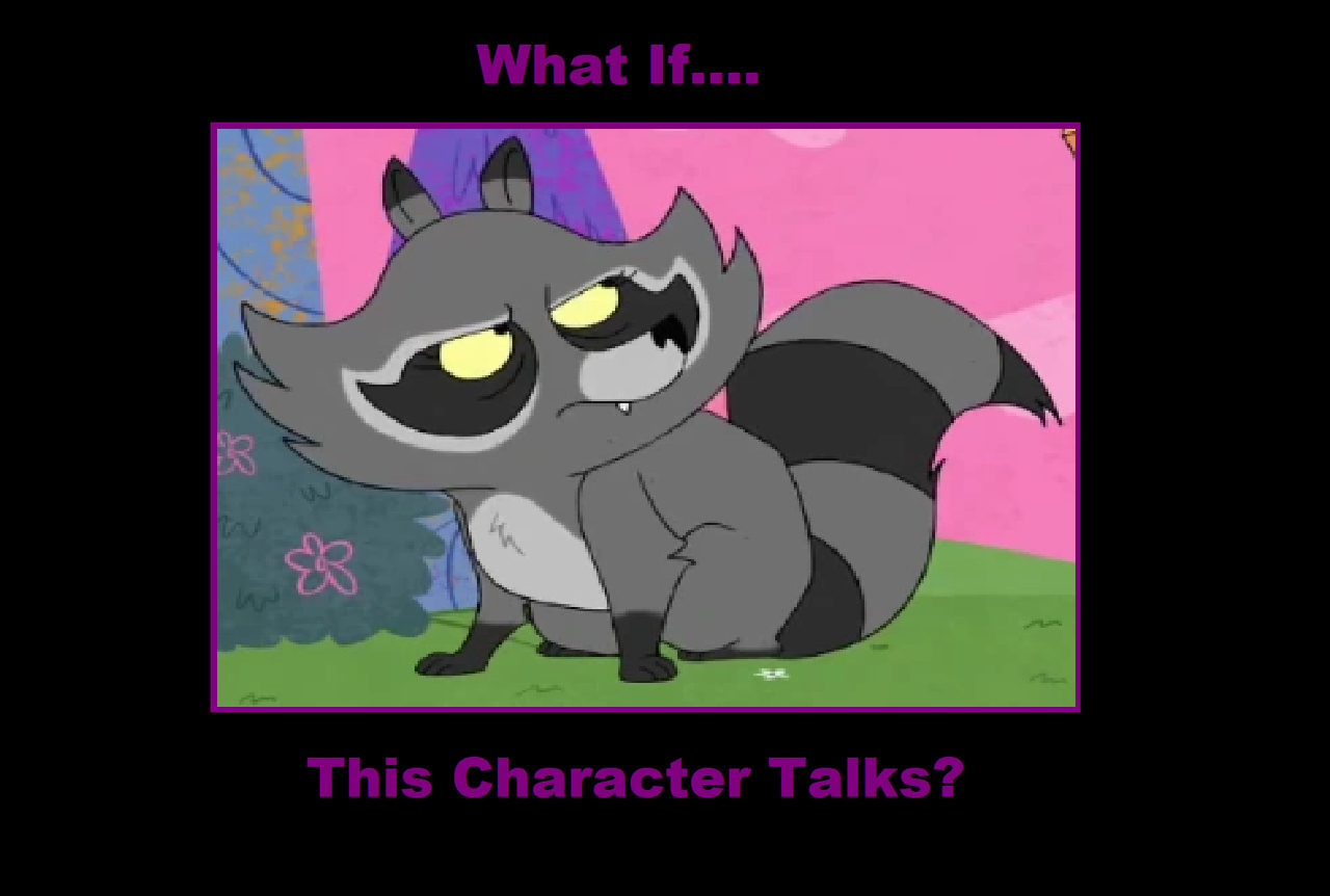 What if Sues the Raccoon Talks?