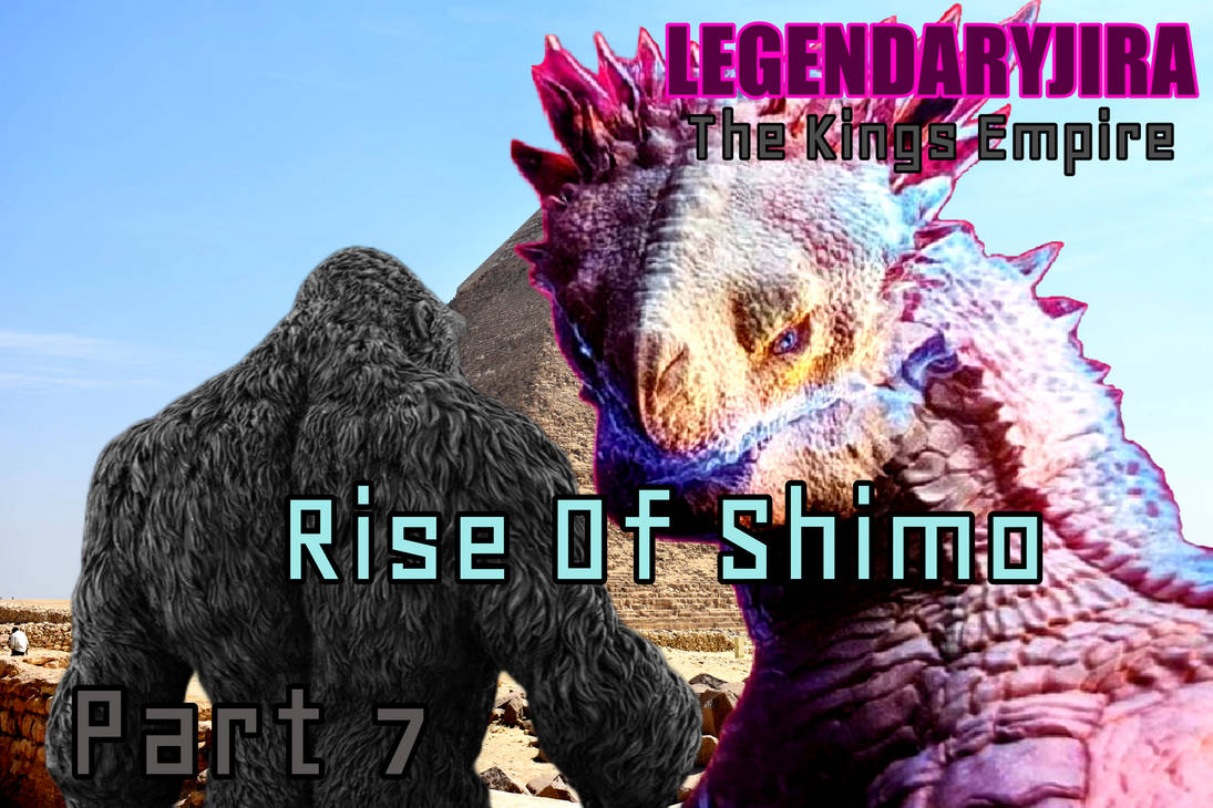Rise Of Shimo by Davidzilla7 on DeviantArt