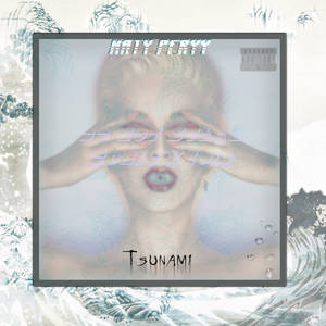 Katy Perry - Tsunami (Fan-Made Cover)