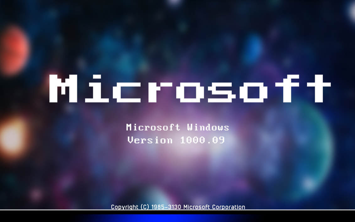 Windows 9000000 Windows 1000.09 by StevenTheDeviant2020 on DeviantArt