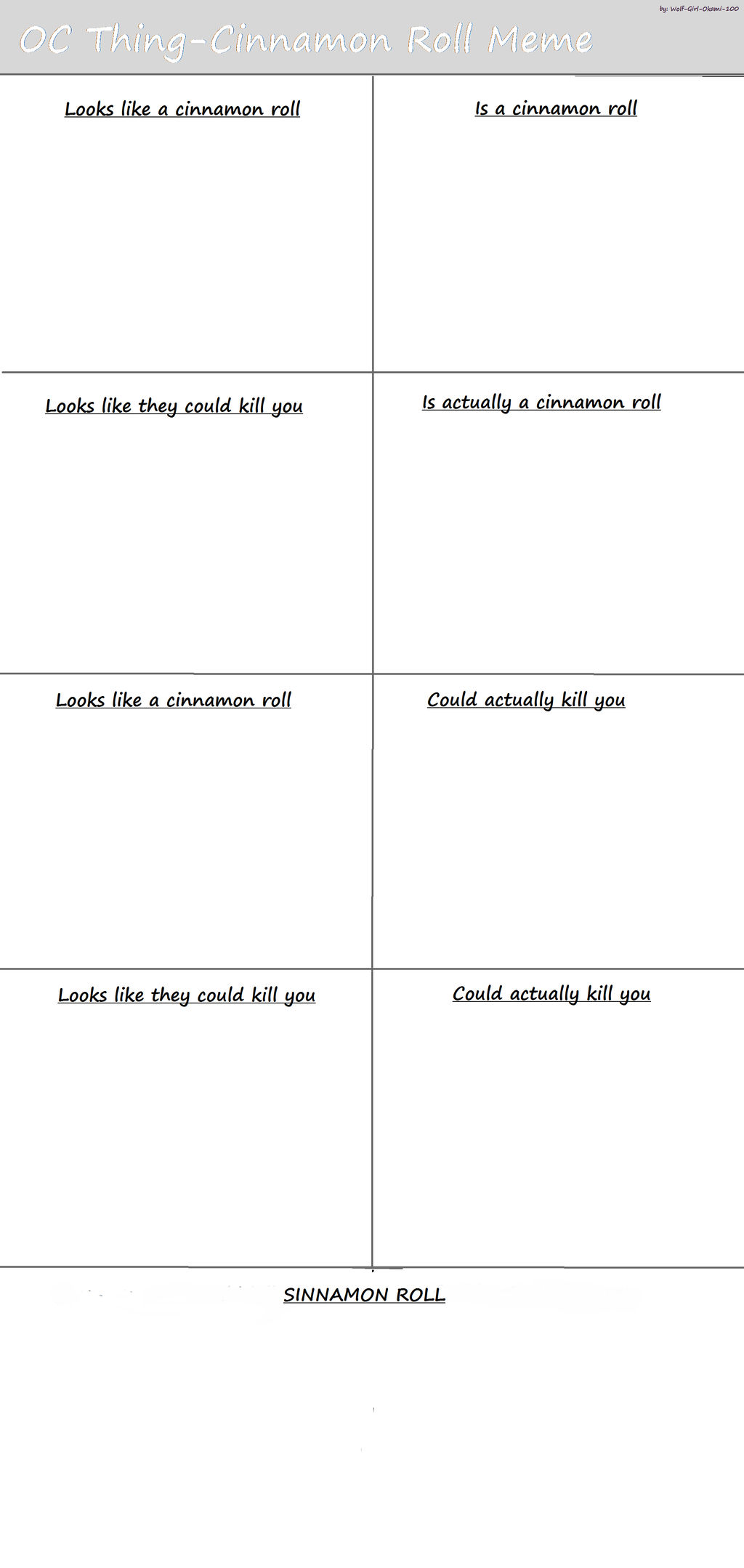 Oc Thing Cinnamon Roll Meme By Wolf Girl Okami 100 On Deviantart Oc Thing Cinnamon Roll Meme By Wolf Girl Okami 100 On Deviantart