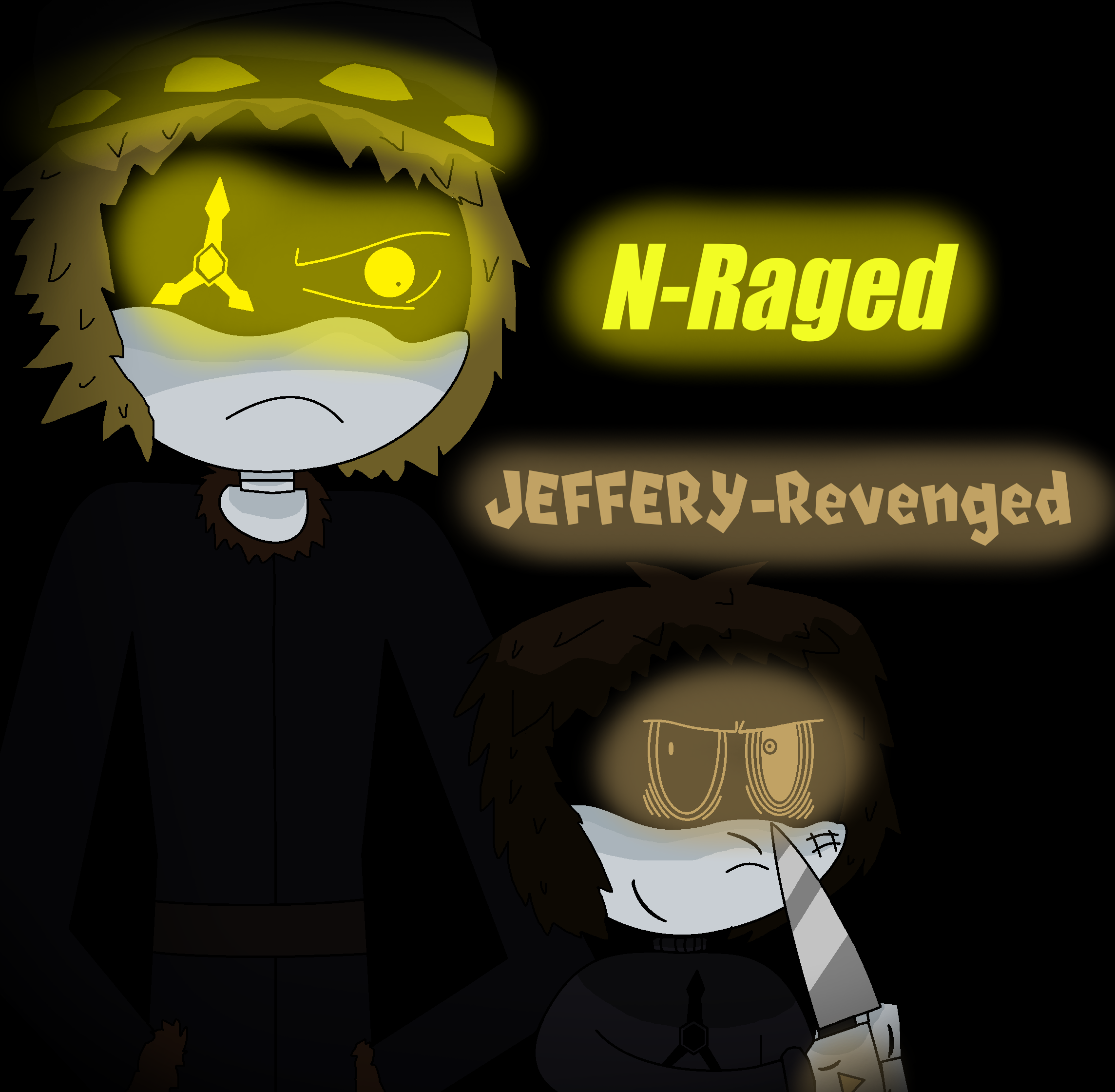 N-raged and Jeffery-Revenged (OC) by ItsJeffTheArtist on DeviantArt