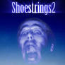 Shoestrings 2 - Movie Poster