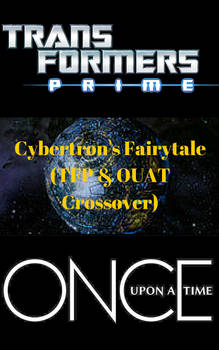 Cybertron's Fairytale(TFP and OUAT) - Cover