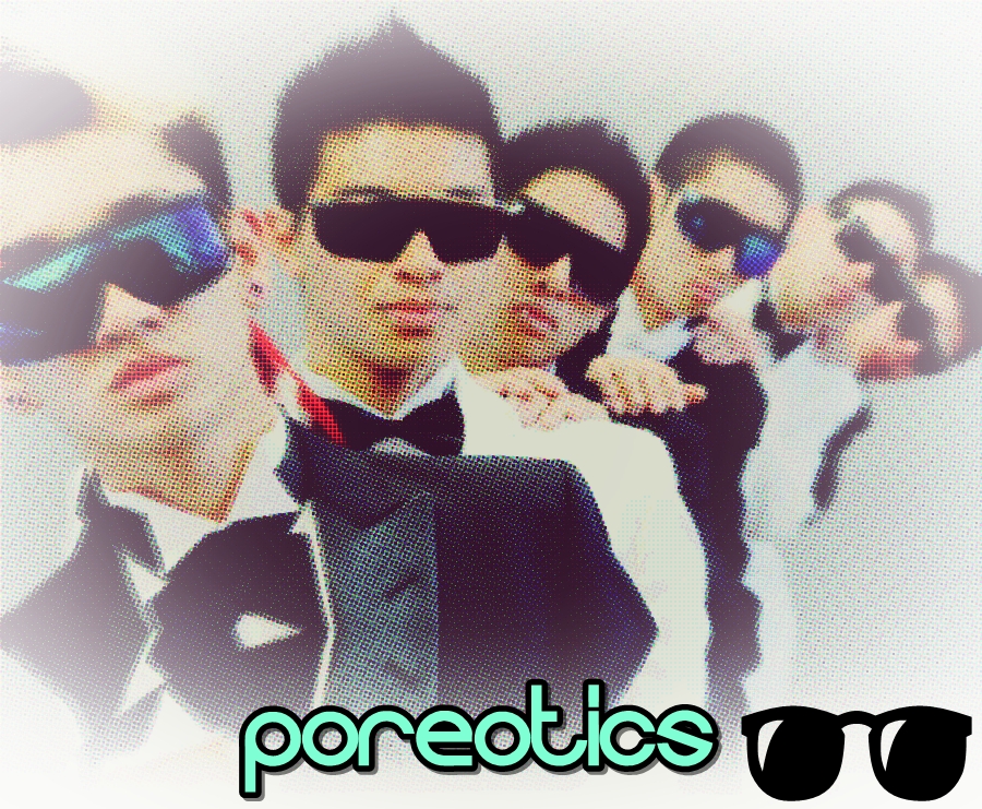 Poreotics