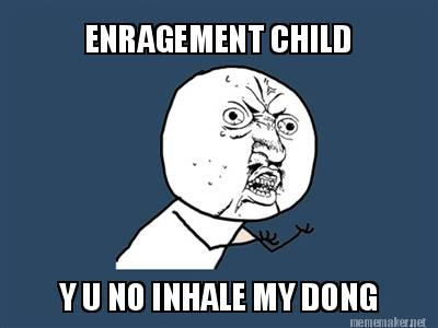 Enragement Child