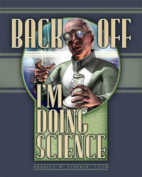 Back Off - I'm Doing Science