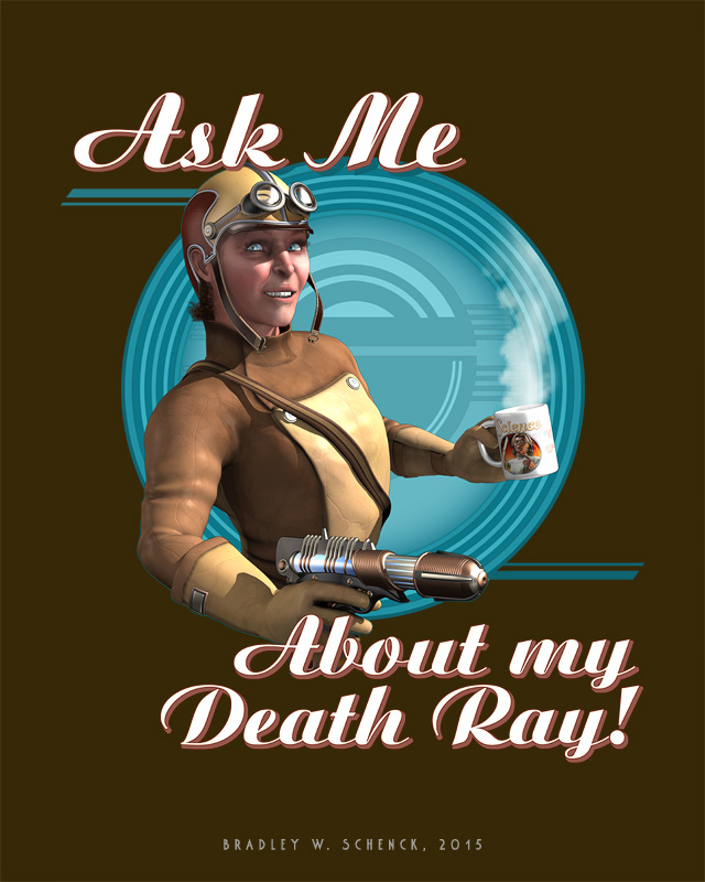 Ask Me About My Death Ray!