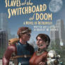 Cover for 'Slaves of the Switchboard of Doom'