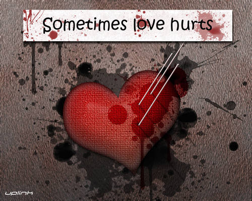 Sometime Love Hurts