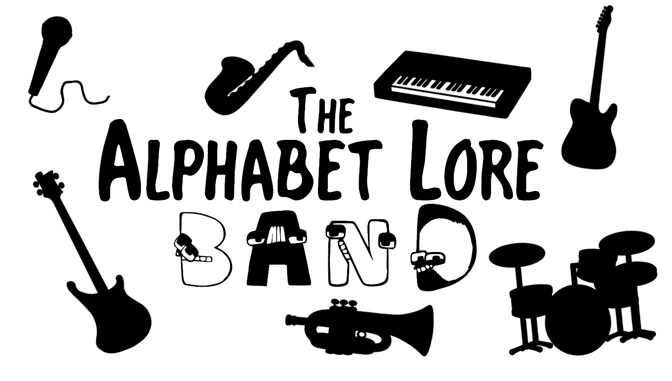 Add your Alphabet lore to the band 