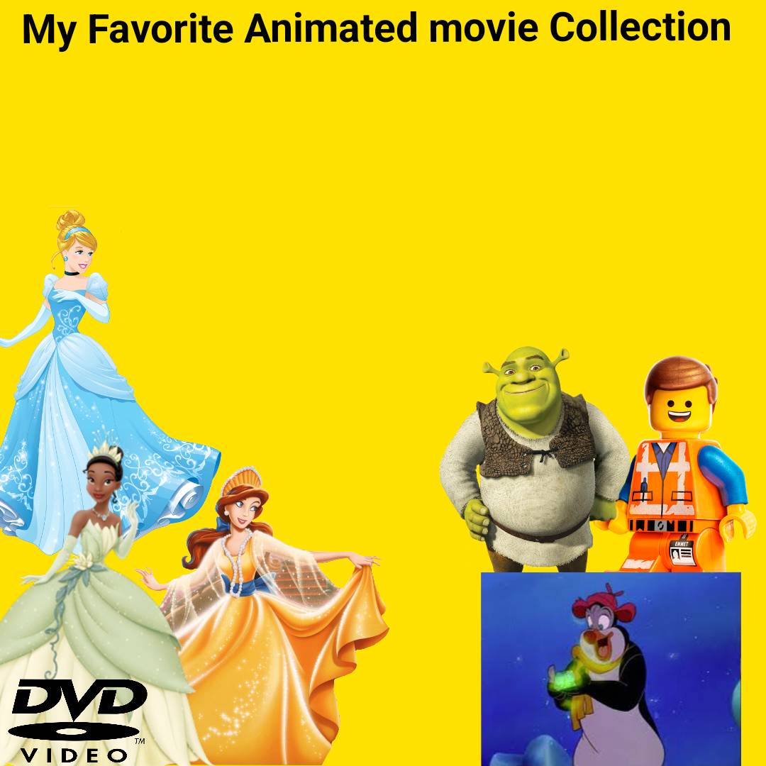 My Favorite Animated Movie Collection Vol 1 By Estebanisawesome On my-favorite-animated-movie-collection-vol-1-by-estebanisawesome-on