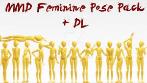 MMD Feminine Pose Pack + DL