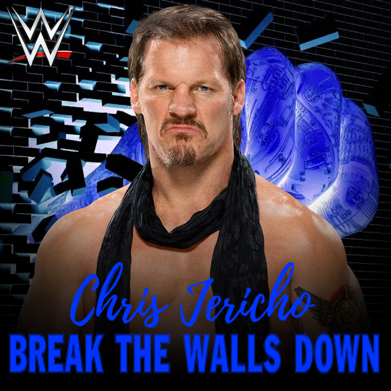 Chris Jericho Break The Walls Down By Wwethemesong21 On Deviantart Chris Jericho Break The Walls Down By Wwethemesong21 On Deviantart