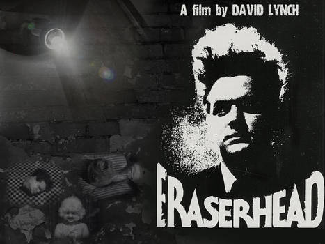 ERASERHEAD by DAVID LYNCH