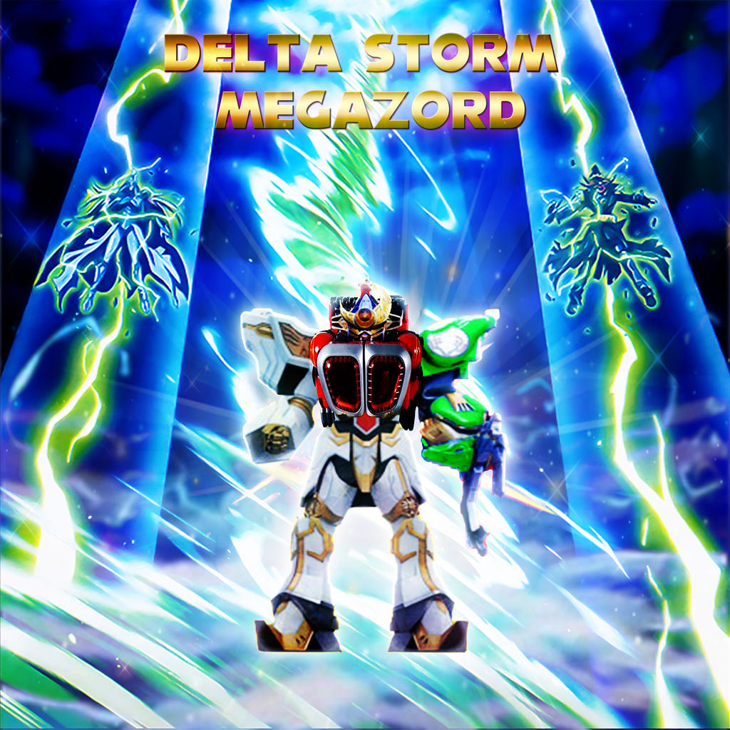 Power Rangers - Delta Storm Megazord by yugioh1985 on DeviantArt