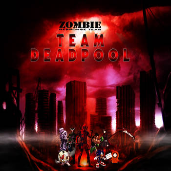 Zombie Response Team - Team Deadpool