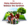 The Many Adventures of Wallace the Aardman