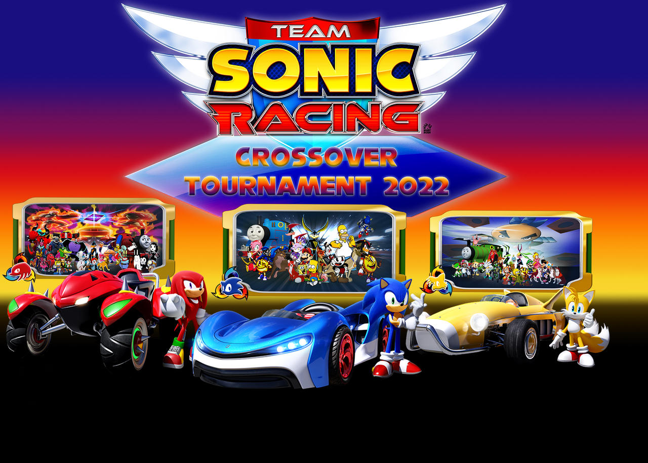 Sonic Racing Fan Roster Team Sonic Racing Crossover Tournament 2022 by yugioh1985 on DeviantArt